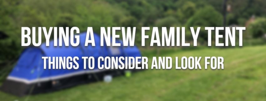 Buying a new family tent